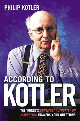 Cover of According to Kotler: The World's Foremost Authority on Marketing Answers All Your Questions