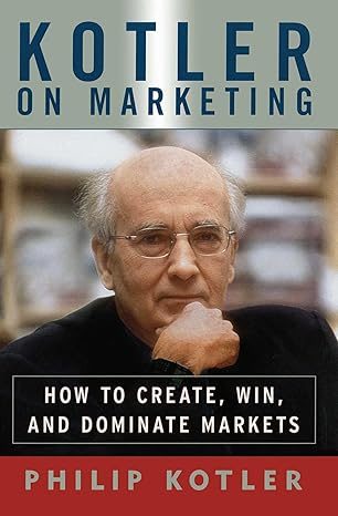 Cover of Kotler on Marketing: How to Create, Win, and Dominate Markets