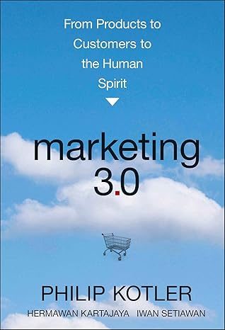 Cover of Marketing 3.0: From Products to Customers to the Human Spirit