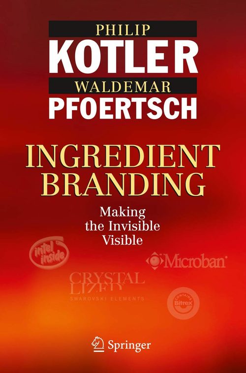 Cover of Ingredient Branding: Making the Invisible Visible
