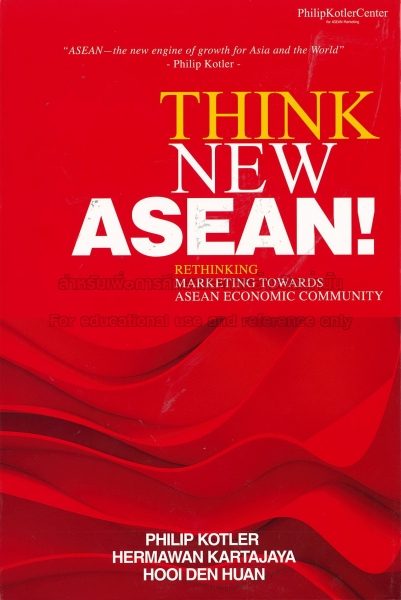 Cover of Think New ASEAN: Rethinking Marketing Toward ASEAN Community