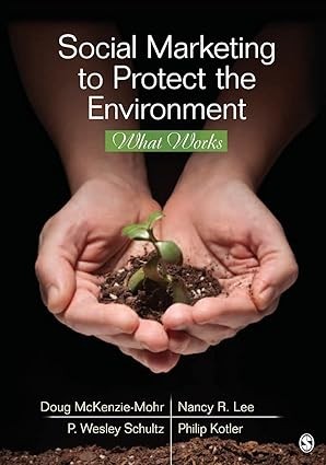 Cover of Social Marketing to Protect the Environment: What Works