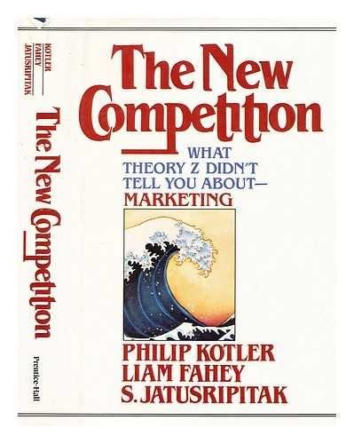 Cover of The New Competition: What the Z Theory Doesn't Tell You About Marketing