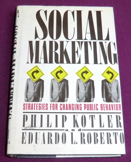 Cover of Social Marketing: Strategies for Changing Public Behavior